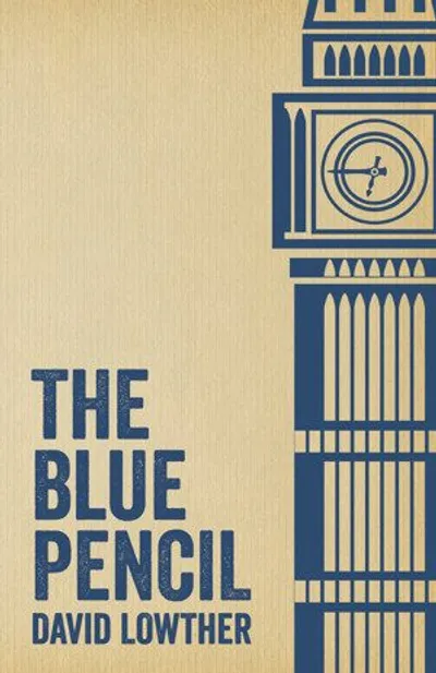 Cover of The Blue Pencil by David Lowther, showing Big Ben in blue on a cream background